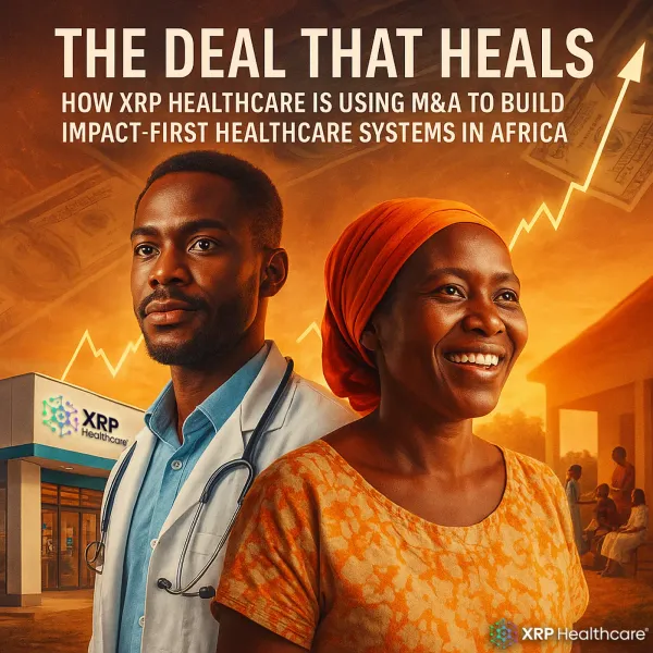The Deal That Heals – How XRP Healthcare Is Using M&A to Build Impact